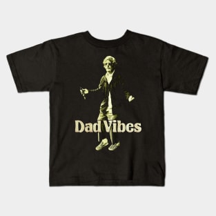 Dad Vibes Kids T-Shirt